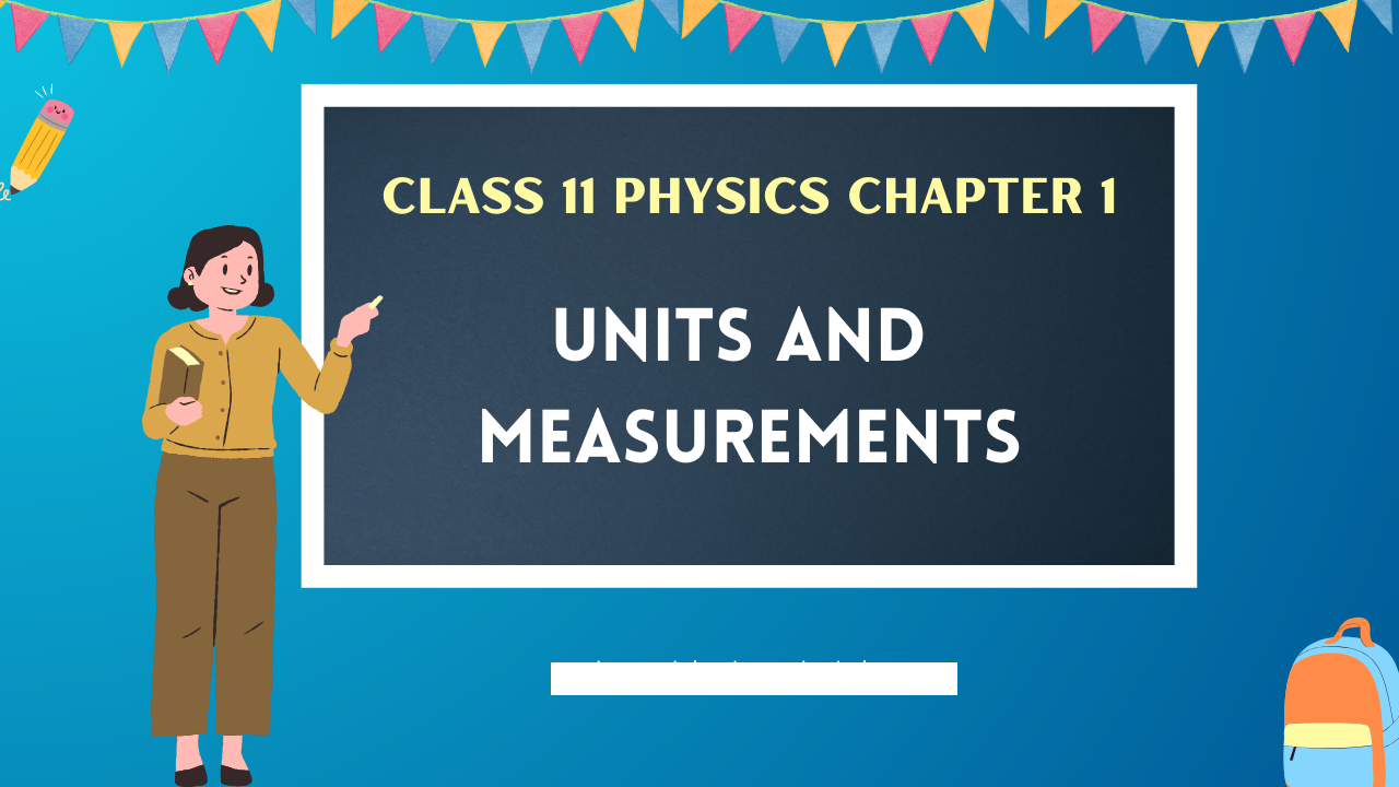 Class-11-Physics-Chapter-1