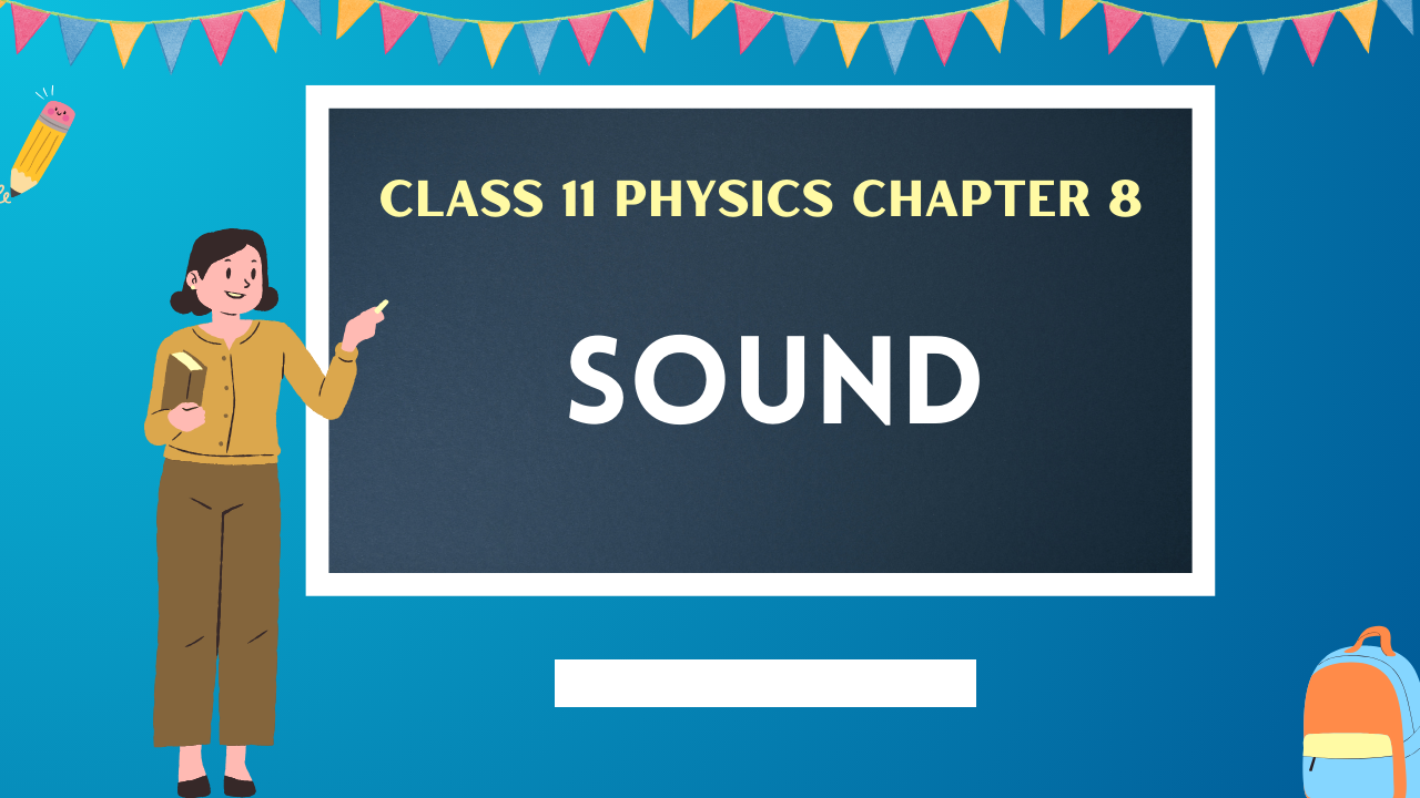Class-11-Physics-Chapter-8