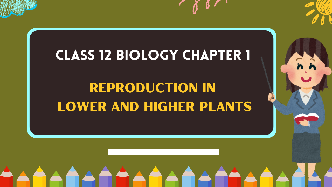 Class-12-Biology-Chapter-1