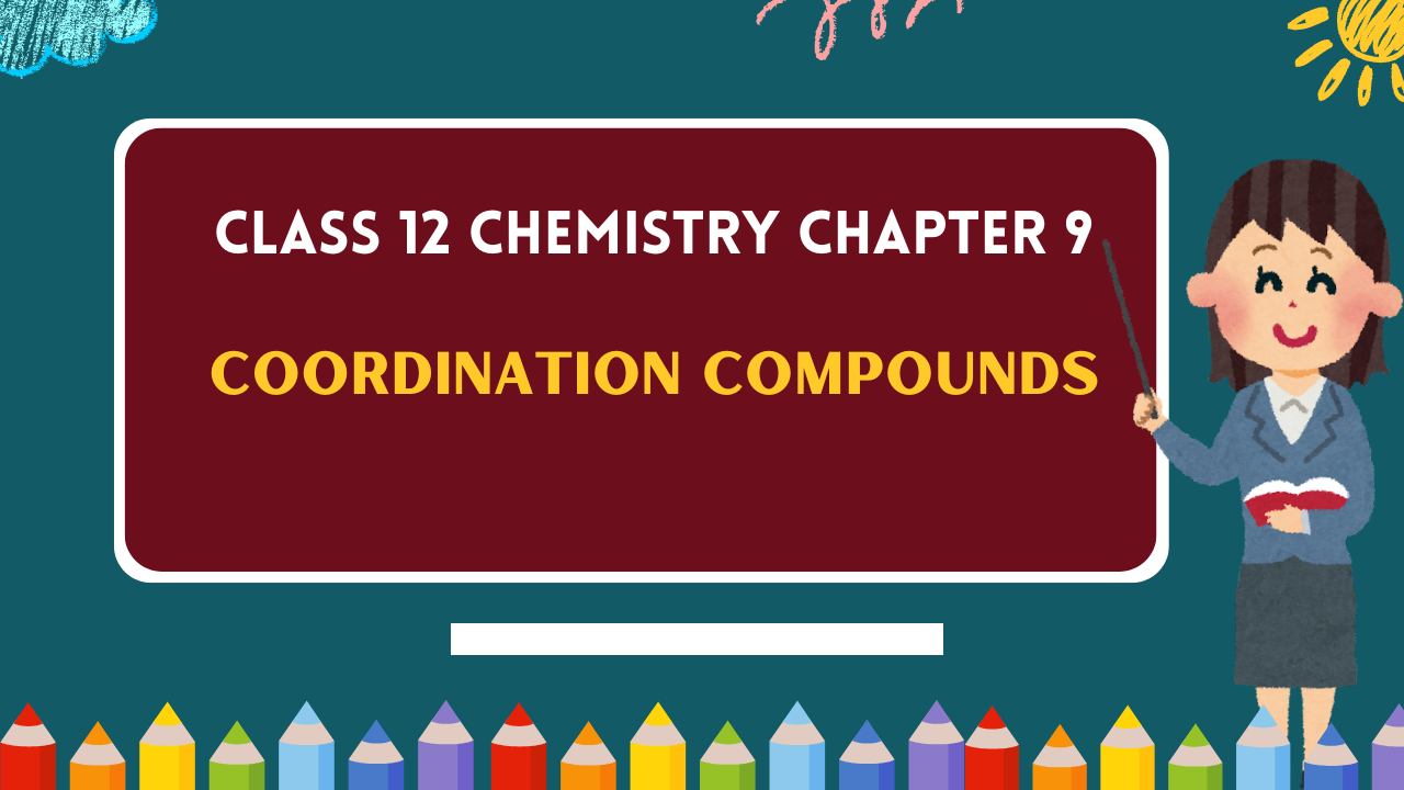 Class-12-Chemistry-Chapter-9