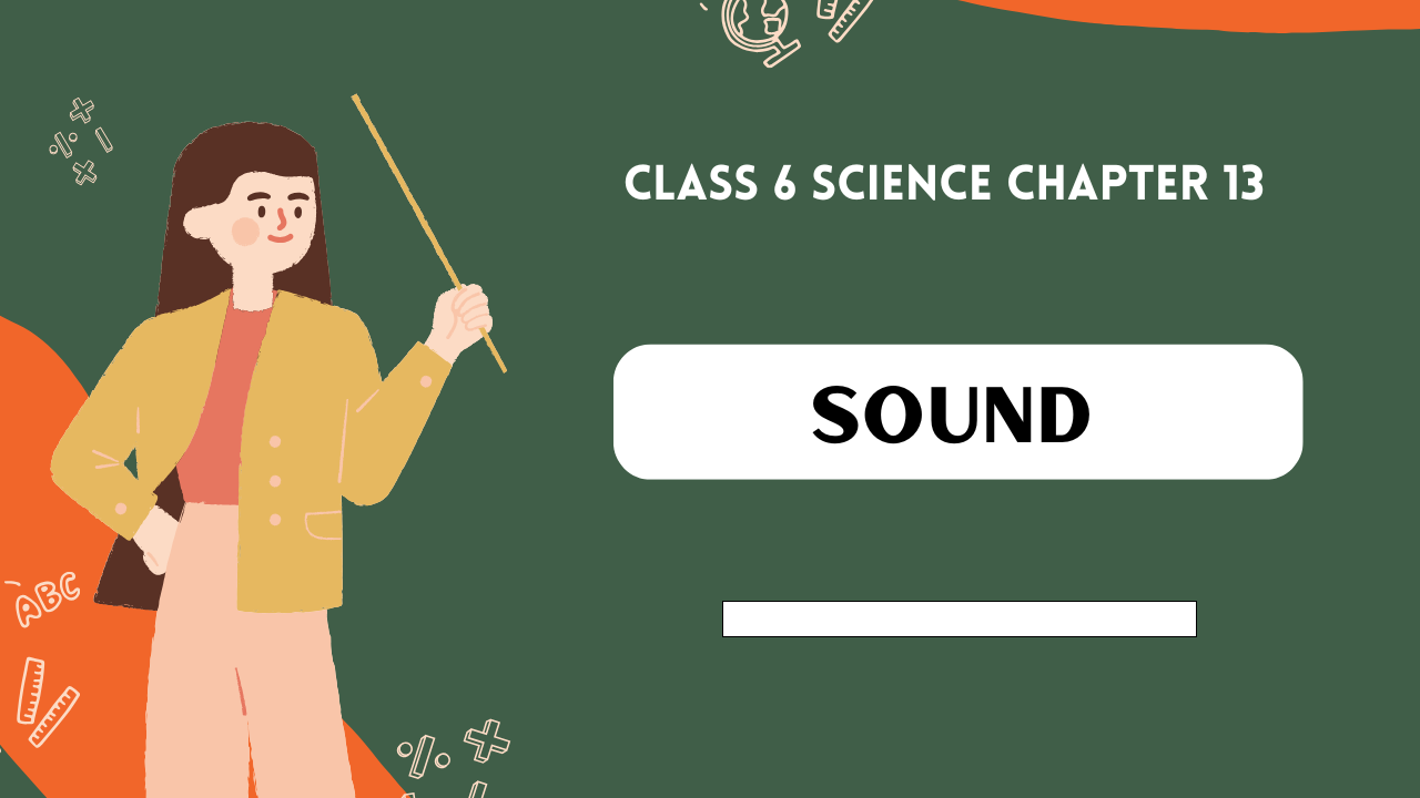 Class-6-Science-Chapter-13