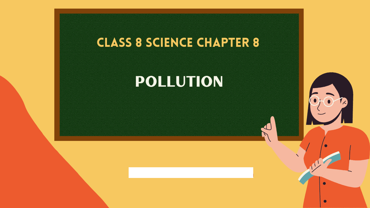 Class-8-Science-Chapter-8
