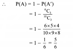 Maharashtra-Board-11th-Commerce-Maths-Solutions-Chapter-7-Probability-Ex-7.2-Q7
