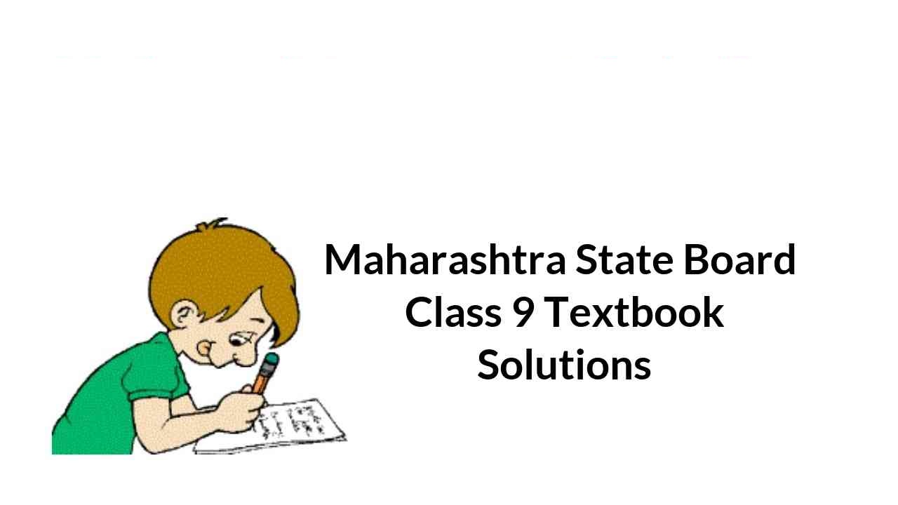 maharashtra-state-board-class-9-textbook-solutions